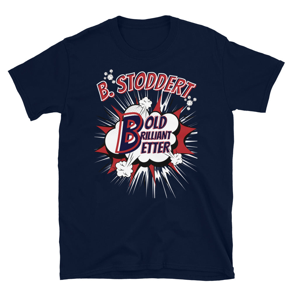 B. STODDERT's 3B's - Short-Sleeve Unisex T-Shirt