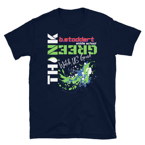 Think Green at BSMS (Paint Splatter) - Short-Sleeve Unisex T-Shirt