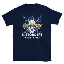 Load image into Gallery viewer, KEEP CALM AND B.STODDERT - Short-Sleeve Unisex T-Shirt
