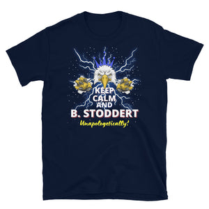 KEEP CALM AND B.STODDERT - Short-Sleeve Unisex T-Shirt