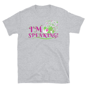 I'M SPEAKING! - Short-Sleeve Unisex T-Shirt