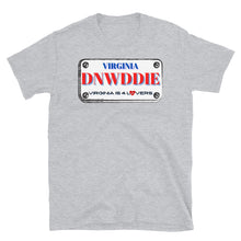 Load image into Gallery viewer, DINWIDDIE LICENSE PLATE - Short-Sleeve Unisex T-Shirt
