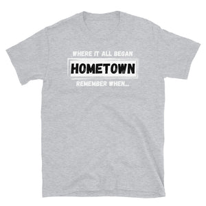 HOMETOWN - Short-Sleeve Unisex T-Shirt