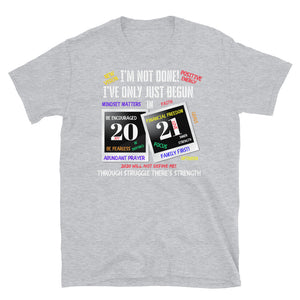 I'VE ONLY JUST BEGUN IN 2021 - Short-Sleeve Unisex T-Shirt