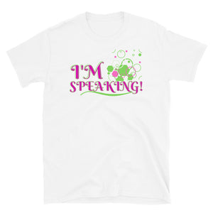 I'M SPEAKING! - Short-Sleeve Unisex T-Shirt