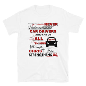 Car Drivers Can Do ALL Things (White) - Short-Sleeve Unisex T-Shirt