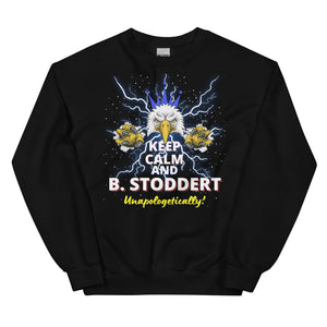 KEEP CALM AND B.STODDERT - Unisex Sweatshirt