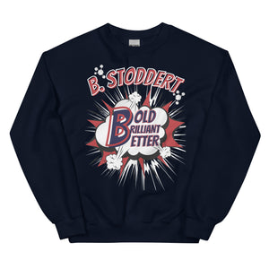 B. STODDERT's 3B's - Unisex Sweatshirt