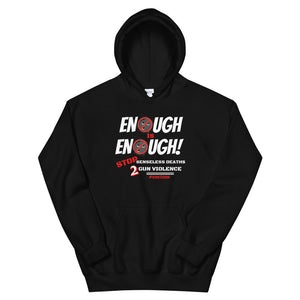 HH - ENOUGH IS ENOUGH! - Unisex Hoodie