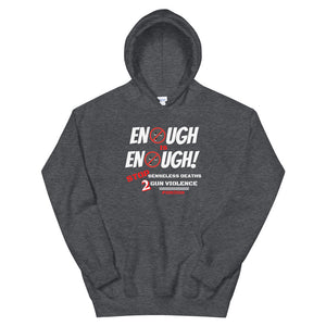 HH - ENOUGH IS ENOUGH! - Unisex Hoodie