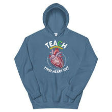 Load image into Gallery viewer, HH - TEACH YOUR HEART OUT - Unisex Hoodie

