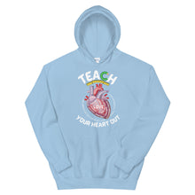 Load image into Gallery viewer, HH - TEACH YOUR HEART OUT - Unisex Hoodie
