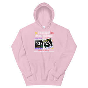 HH - I'VE ONLY JUST BEGUN IN 2021 - Unisex Hoodie