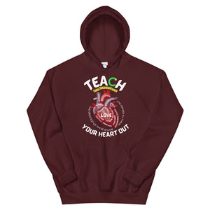HH - TEACH YOUR HEART OUT - Unisex Hoodie