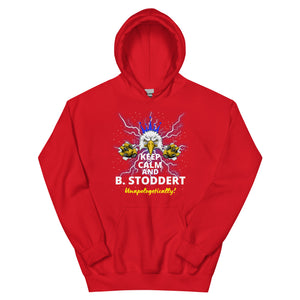 KEEP CALM AND B.STODDERT - Unisex Hoodie