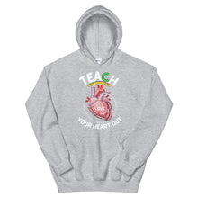 Load image into Gallery viewer, HH - TEACH YOUR HEART OUT - Unisex Hoodie
