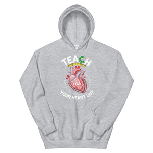HH - TEACH YOUR HEART OUT - Unisex Hoodie