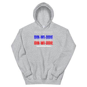 HH - PROUD PRODUCT OF DIN-WI-DDIE - Unisex Hoodie