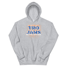 Load image into Gallery viewer, HH - TROJANS - ONCE A TROJAN... - Unisex Hoodie
