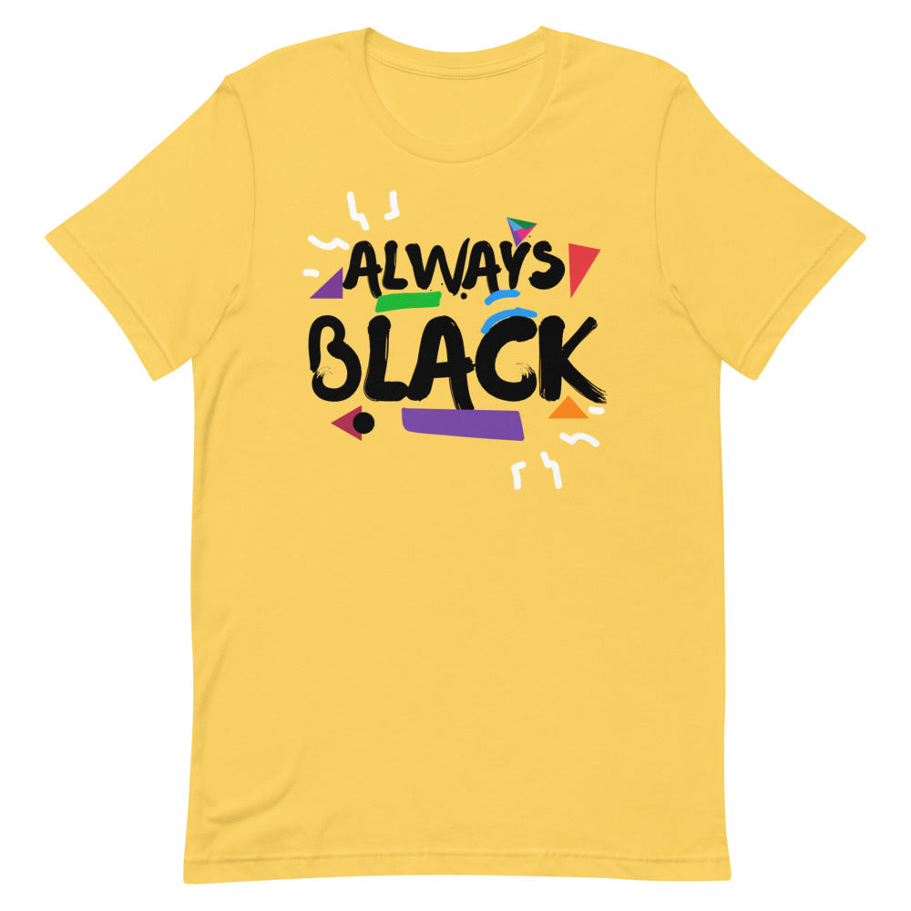 DJ - ALWAYS BLACK - Short-Sleeve Unisex T-Shirt